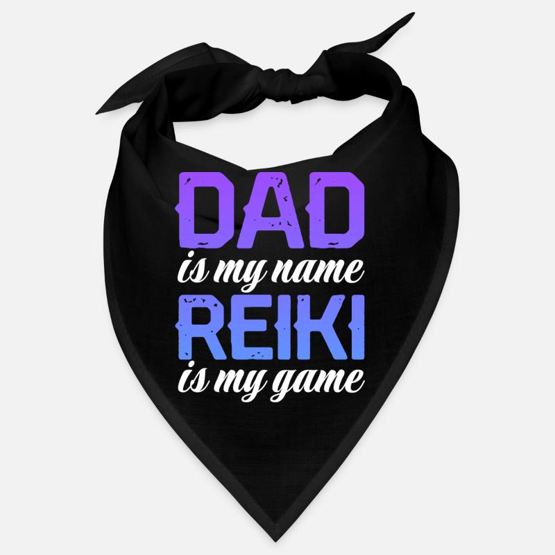 Papa est mon nom Le Reiki est mon jeu Bandana