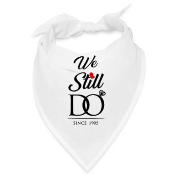 Wir machen immer noch seit 1905 Hochzeitstag - Bandana - Weiß - Vorne