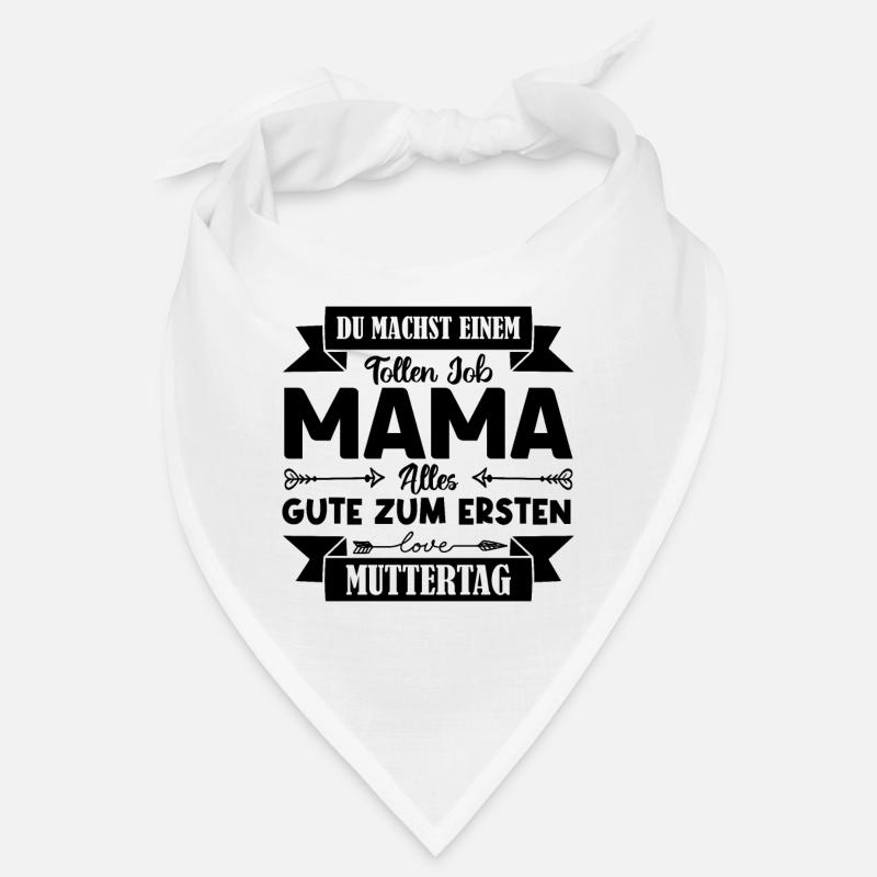 Du machst einen tollen Job Mama Muttertag . Bandana