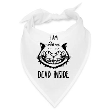 I'm Dead Inside - Grinsekatze für Katzenliebhaber - Bandana - Weiß - Vorne