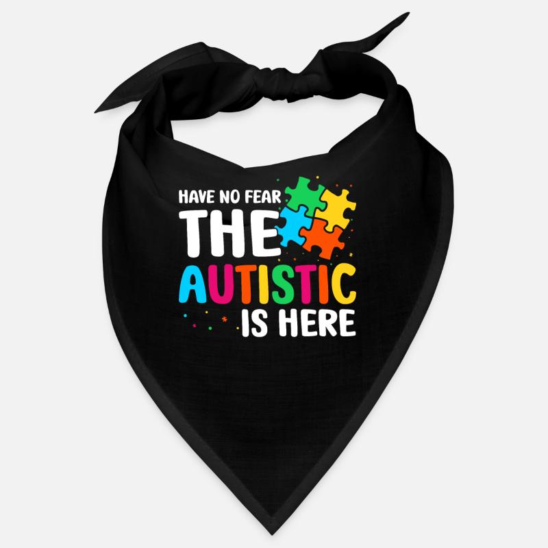 The autistic is here Bandana
