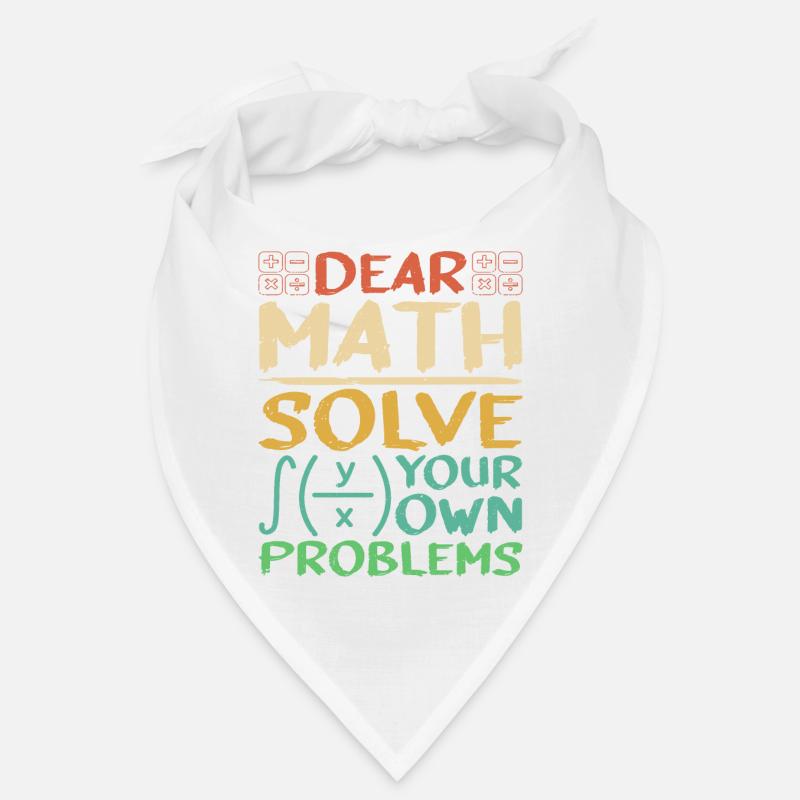 Dear Math, Solve Your Own Problems 3 Bandana