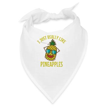 I Just Really Like Pineapples Frucht - Bandana - Weiß - Vorne
