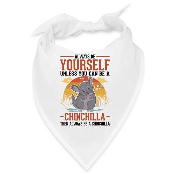 Always be yourself Chinchilla - Bandana - Weiß - Vorne