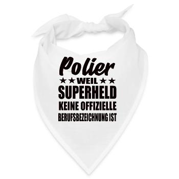 Polier Superheld Spruch - Bandana - Weiß - Vorne