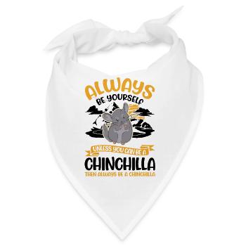 Always be yourself Chinchilla - Bandana - Weiß - Vorne