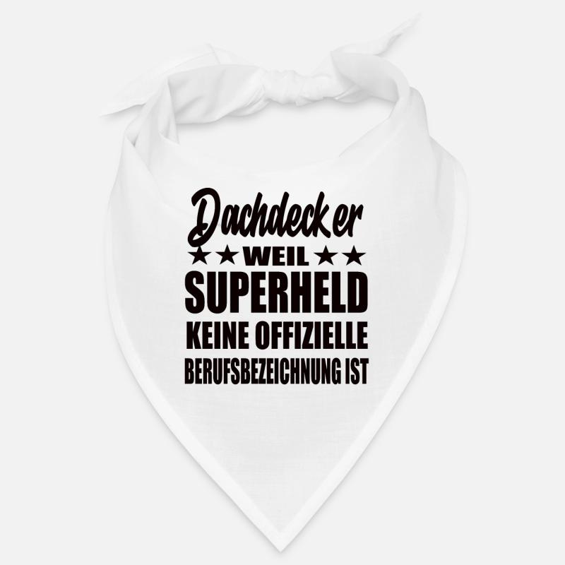 Dachdecker Superheld Spruch Bandana