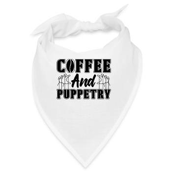 Coffee And Puppetry Marionettes Puppets Puppeteer - Bandana - Weiß - Vorne