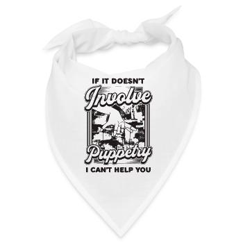 If It Doesn't Involve Puppetry Puppets Puppeteer - Bandana - Weiß - Vorne