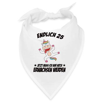 25 Geburtstag Positive Sprüche Zum 25 geburtstag - Bandana - Weiß - Vorne