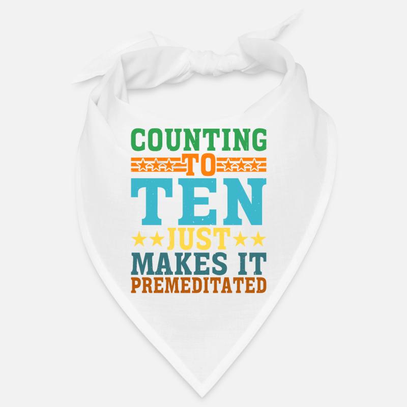 Compter jusqu’à dix le rend prémédité 8 Bandana