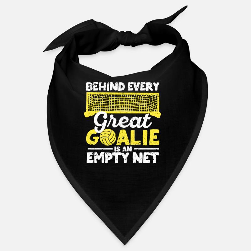 Behind every good goalkeeper is an empty net Bandana