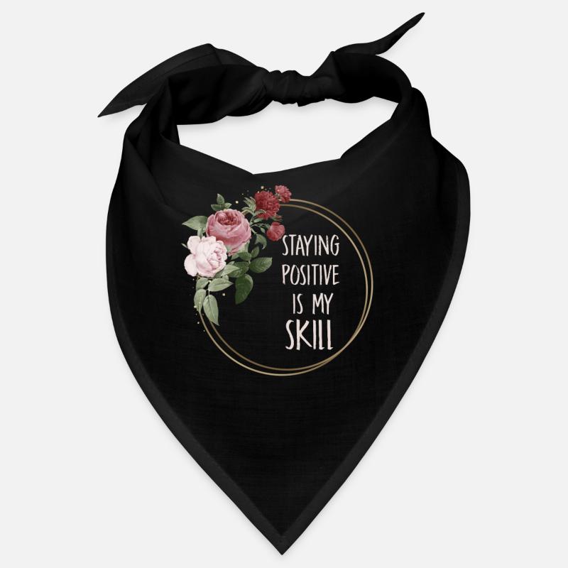 Rester positif est ma compétence Bandana