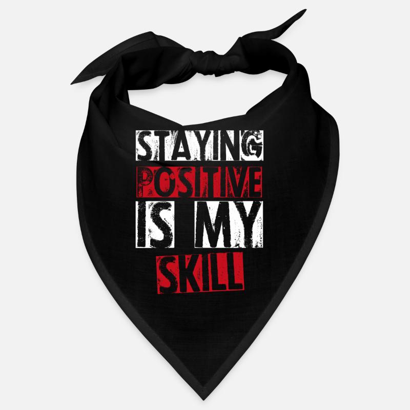 Staying Positive Is My Skill Bandana
