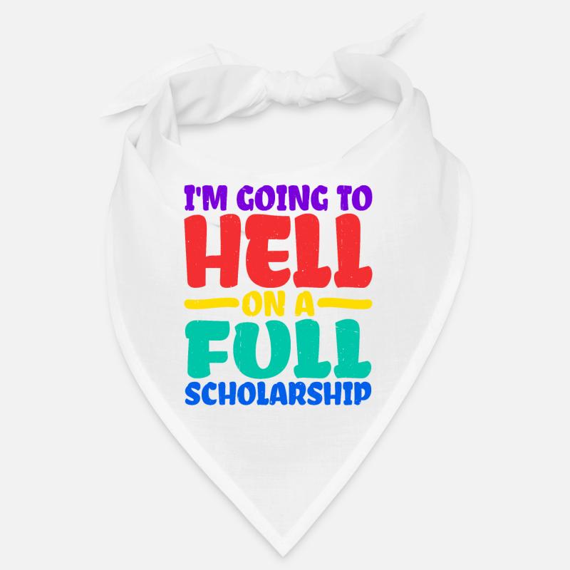 I'm Going To Hell On A Full Scholarship 2 Bandana