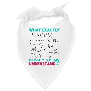 Lustige Mathe Sprüche, Physik und Mathe Formel - Bandana - Weiß - Vorne