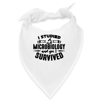 I Studied Microbiology MIcroscope Microbiologists - Bandana - Weiß - Vorne