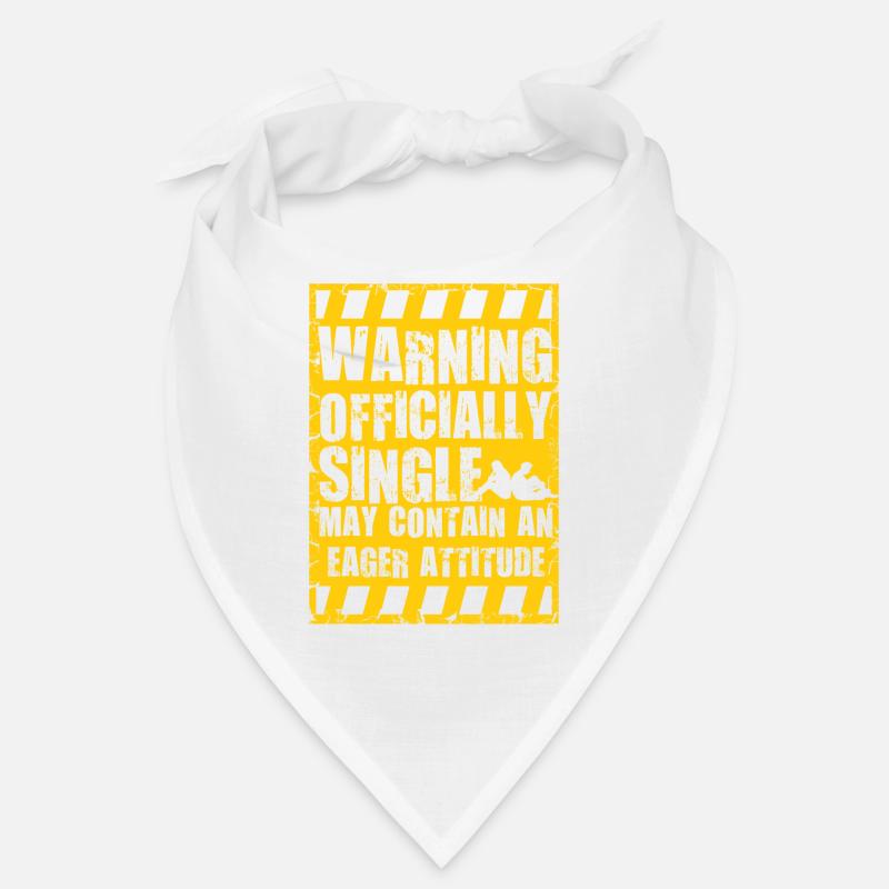 Warning Officially Single Eager Attitude Bandana