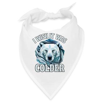 Sollte kälter sein - Bandana - Weiß - Vorne