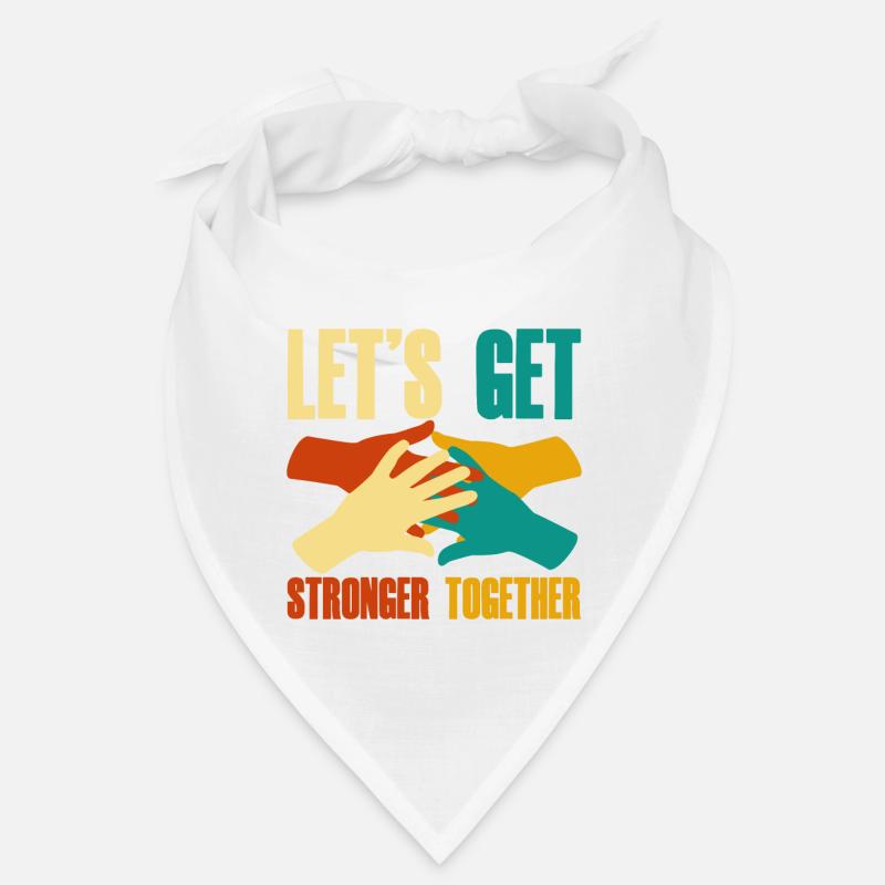 Let's Get Stronger Together 2 Bandana
