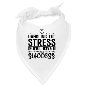 Handling The Stress So Planning Wedding Planners - Bandana - Weiß - Vorne