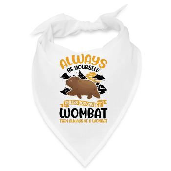 Always be yourself Wombat - Bandana - Weiß - Vorne