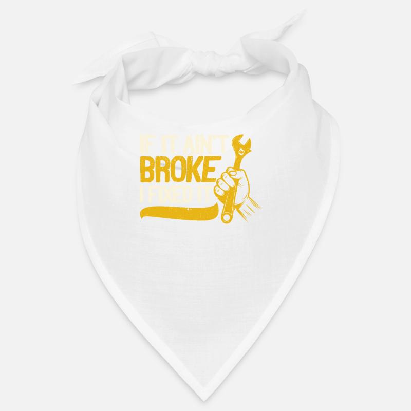 If it's not broken, I've fixed it Bandana
