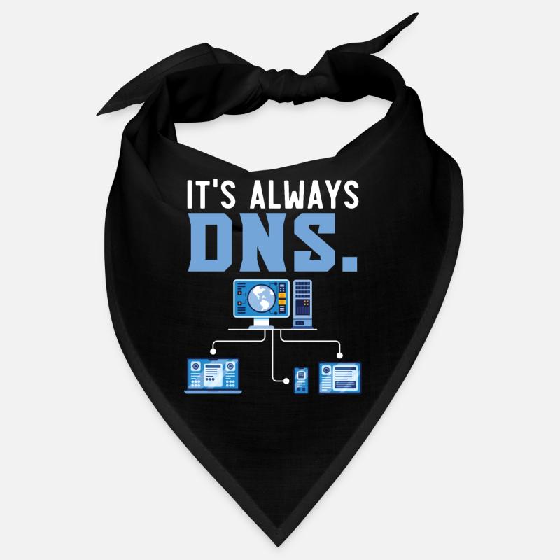 It's Always DNS Information Technology Bandana