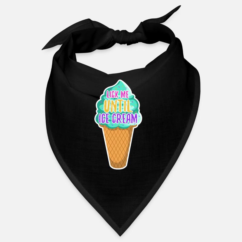 Léchez-moi jusqu’à la crème glacée Bandana