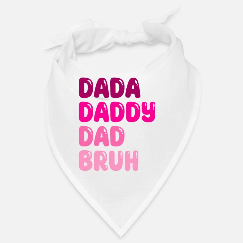 Funny Father s Day Dada Daddy Dad Bruh Bandana