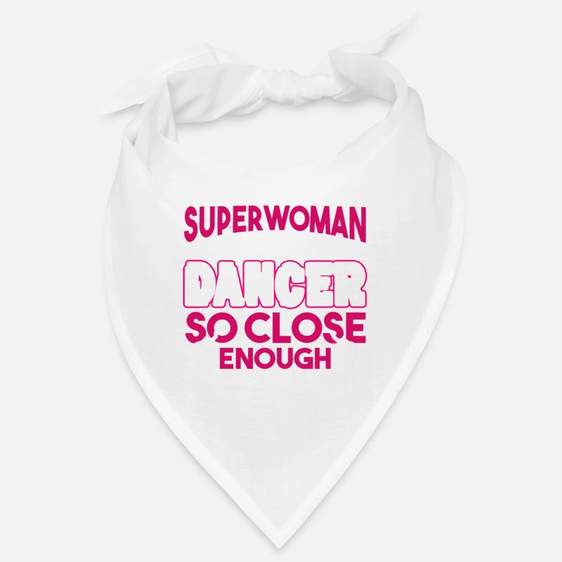 Dancer I'm A Dancer So Close Enough Bandana
