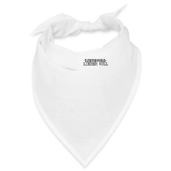 LIEBEVOLL LIEBER VOLL - Humor - Bandana - Weiß - Vorne