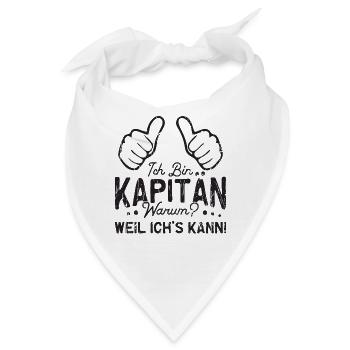 Ich Bin Kapitän Warum? Weil ich's kann! - Führung - Bandana - Weiß - Vorne