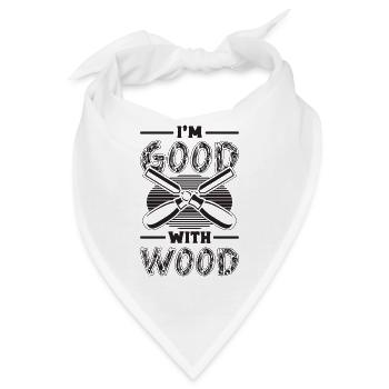 I'm Good With Wood Woodworking Logger Wood Carver - Bandana - Weiß - Vorne