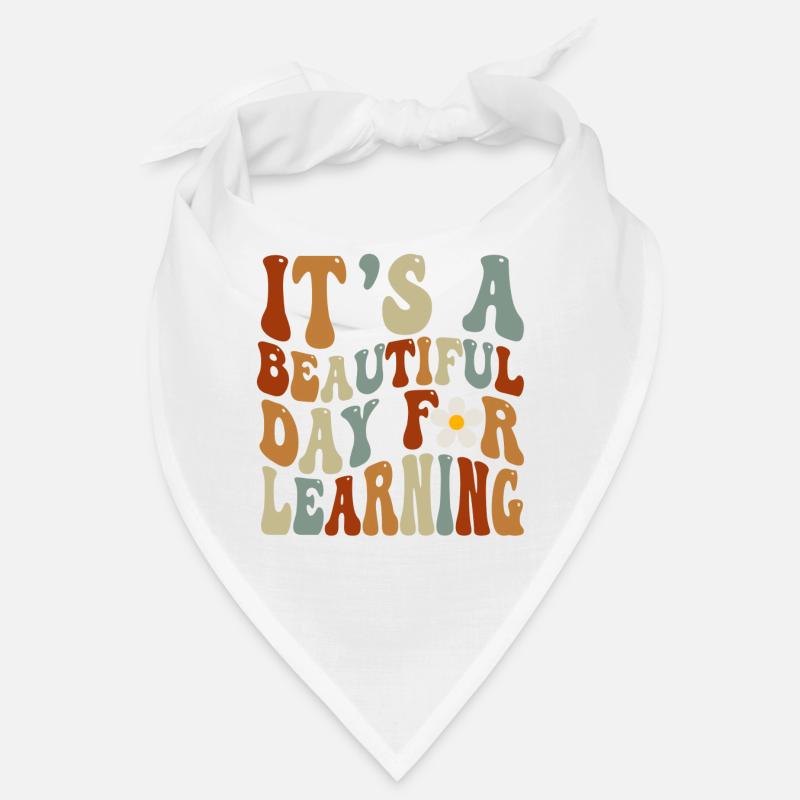 It's A Beautiful Day For Learning - Bandana - white