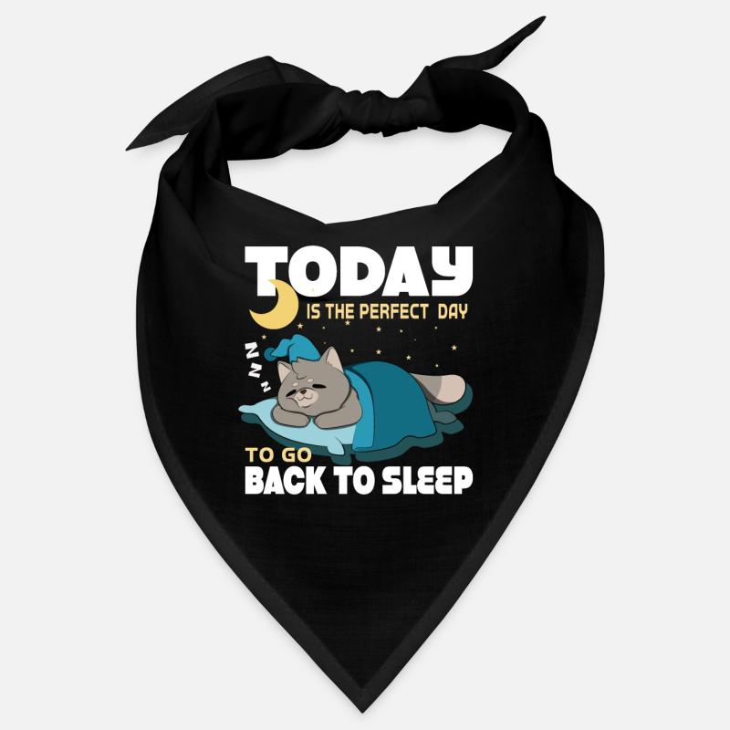 Aujourd’hui est le jour idéal pour se rendormir Bandana
