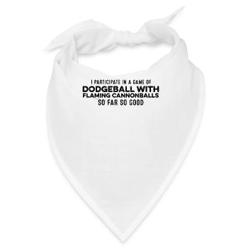 Ich nehme an einem Völkerballspiel mit Flaming teil - Bandana - Weiß - Vorne