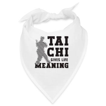 Tai Chi Gives Life Meaning Taiji Tai Chi Lover - Bandana - Weiß - Vorne