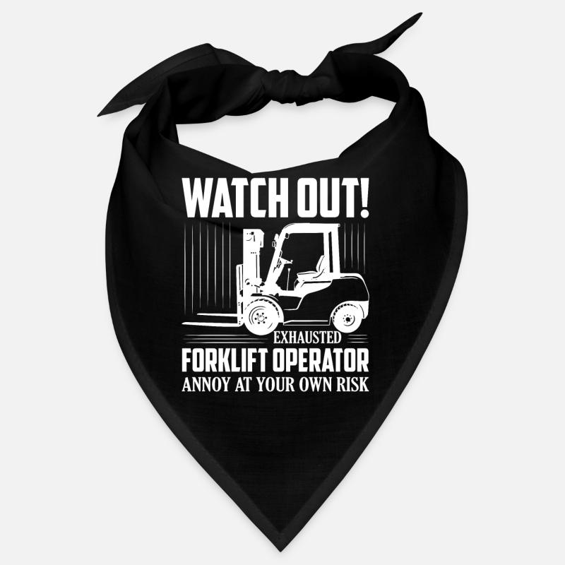Watch Out! Exhausted Forklift Operator Forklift Fo Bandana