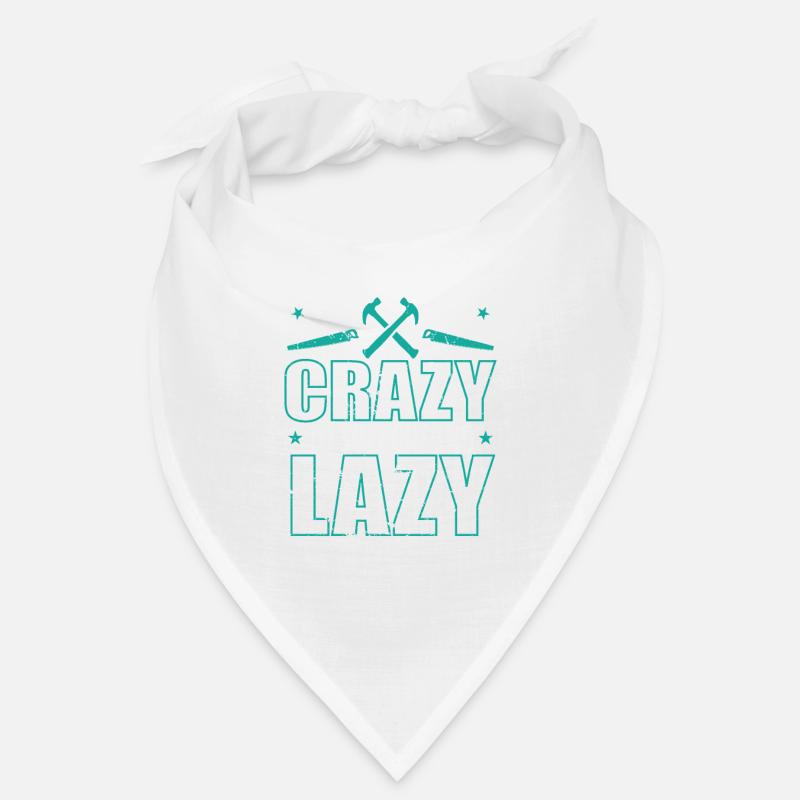 Working like Crazy to support the Lazy Bandana