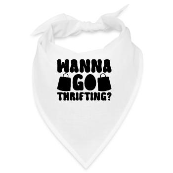 Wanna Go Thrifting Thrift Store Shopper Thrifter - Bandana - Weiß - Vorne