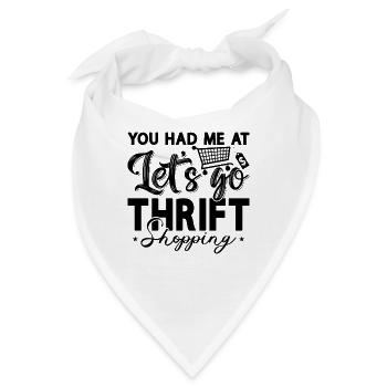 You Had Me At Let's Go Thrift Second Hand Thrifter - Bandana - Weiß - Vorne