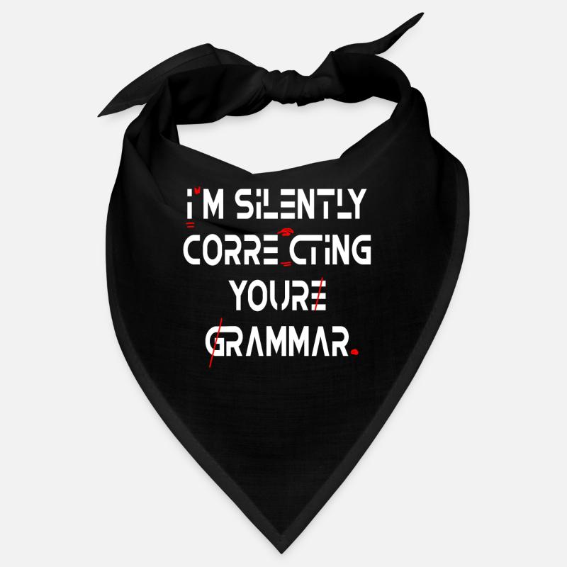 I'm Silently Correcting Your Grammar Bandana