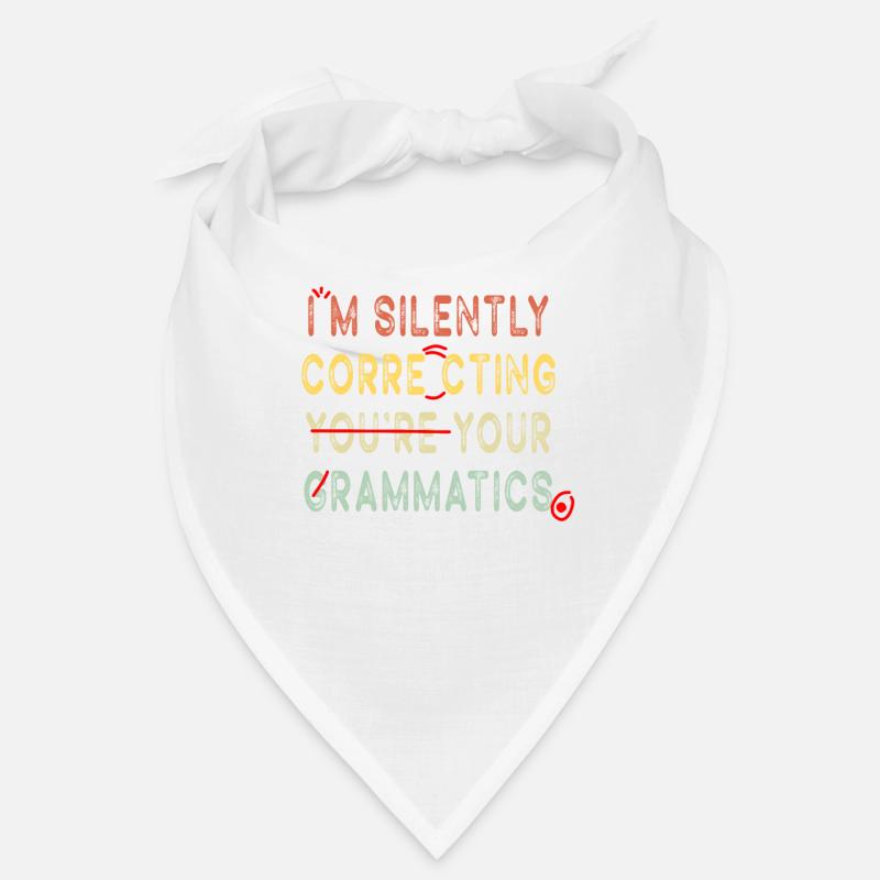 I'm Silently Correcting Your Grammar Bandana
