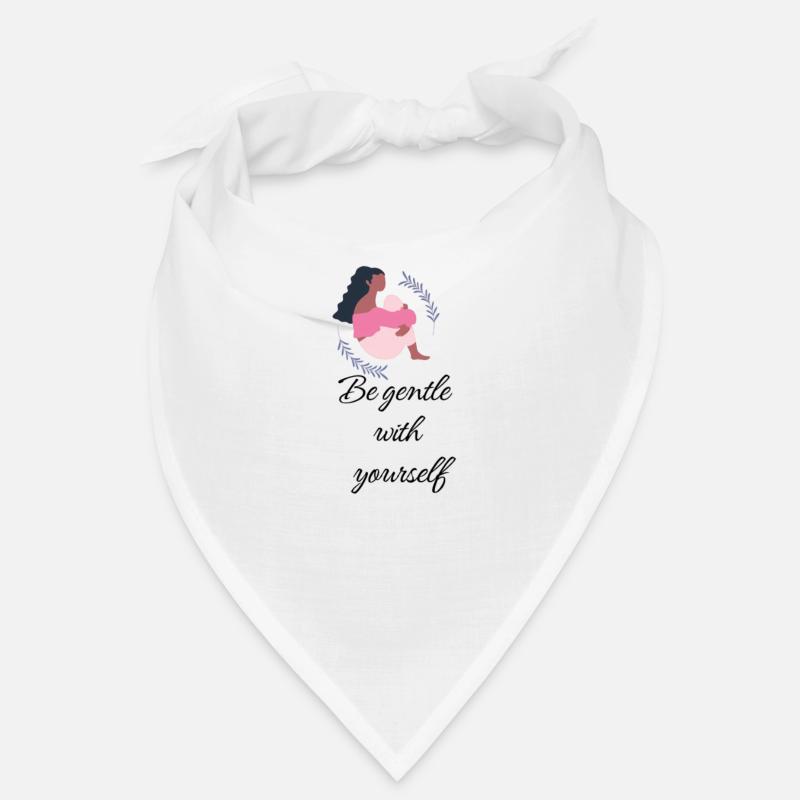 Be gentle with yourself Bandana