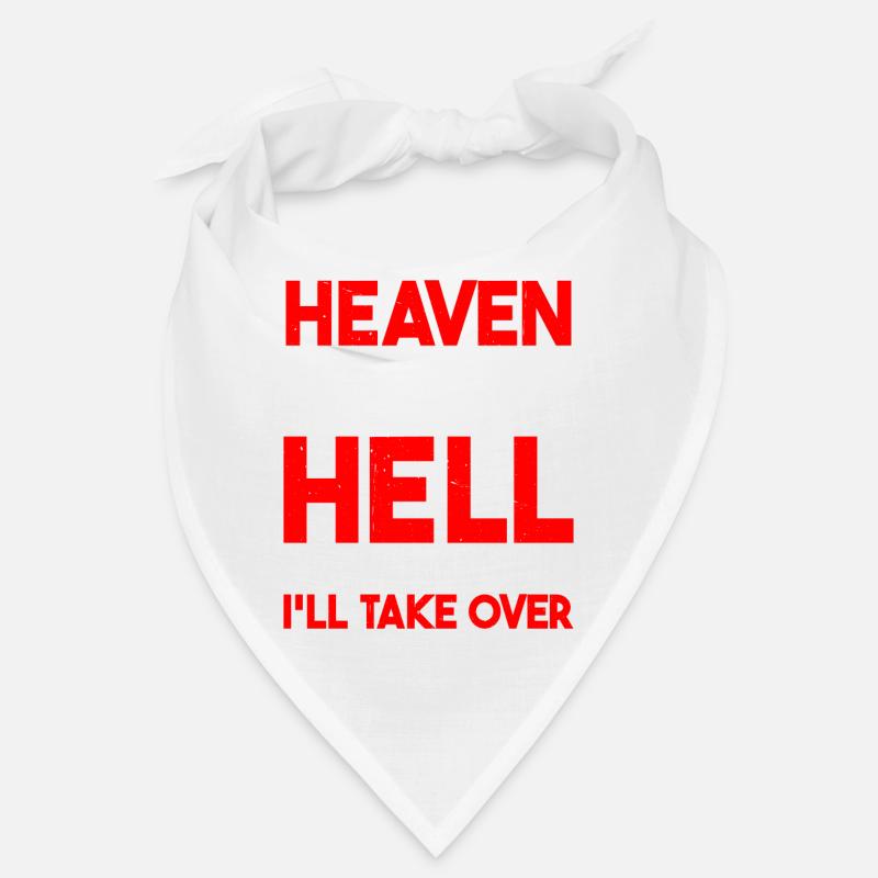 Heaven Doesn't Want Me And Hell Is Afraid Bandana