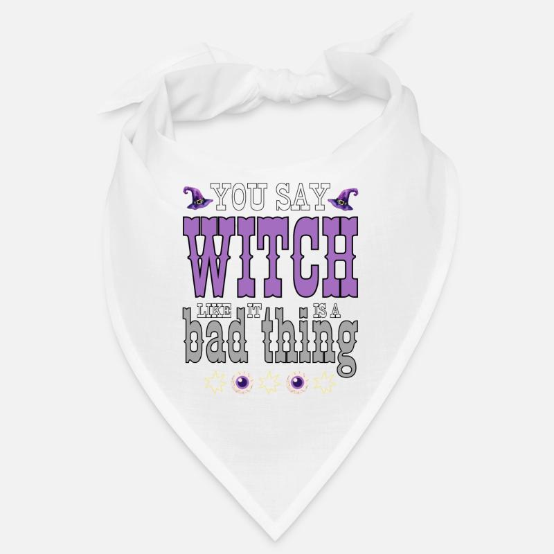 Vous dites que ces choses comme ça sont une mauvaise chose. Bandana