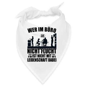 Büro - Wer nicht Flucht ist nicht mit - Bandana - Weiß - Vorne