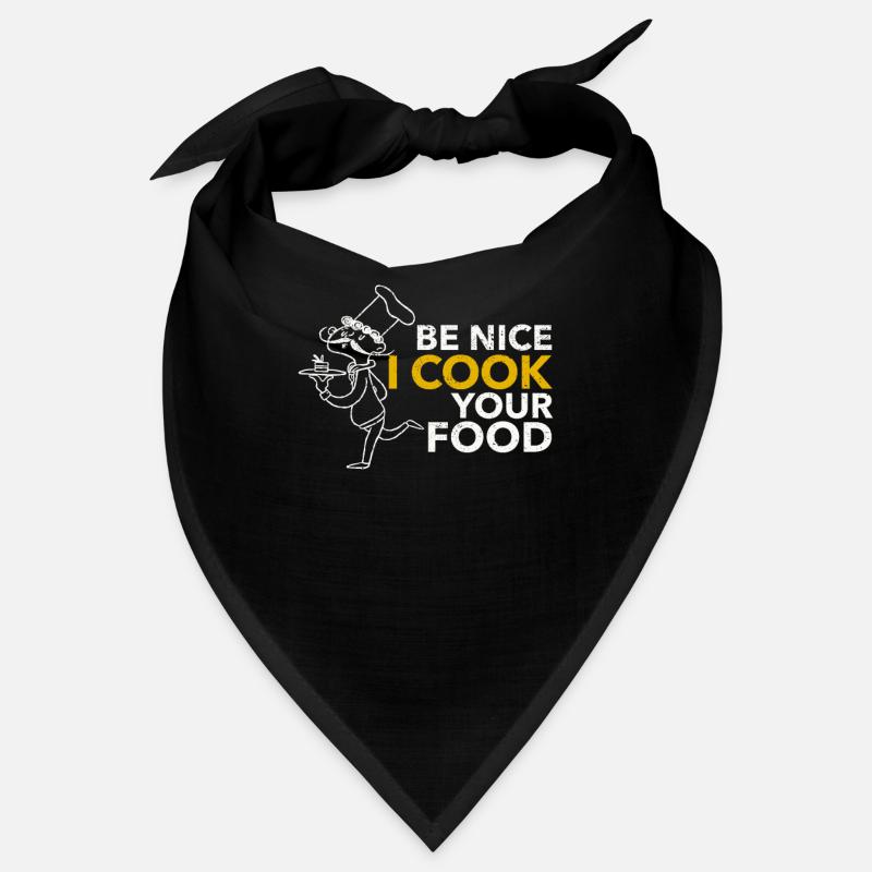 Be nice I cook your food Sous Chef Bandana