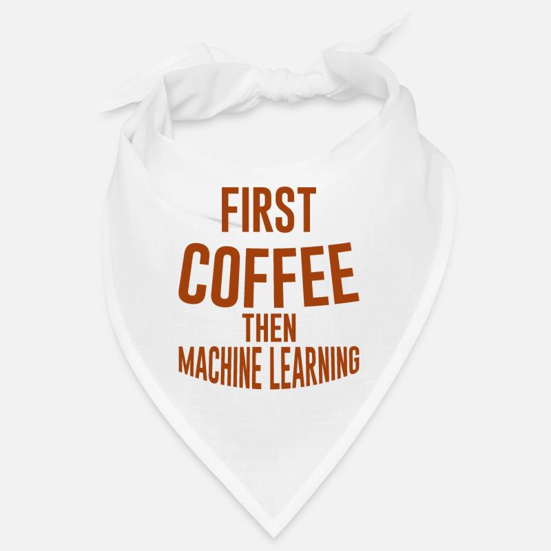 First Coffee Then Machine Learning 2 Bandana